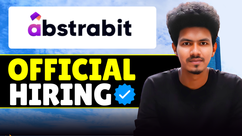 Abstrabit Hiring Freshers & Interns | Apply Now 2026 🔥