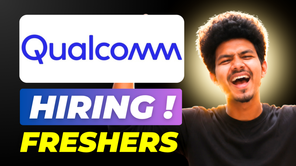 Qualcomm Hiring for Software Engineer 